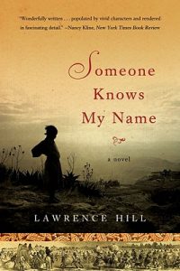 Someone-Knows-My-Name-Hill-Lawrence-9780393333091